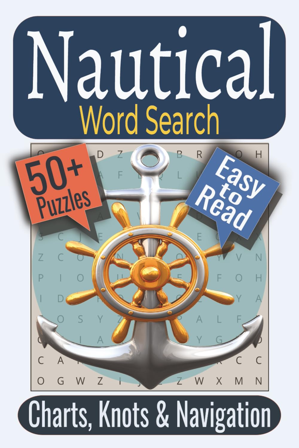 Nautical Word Search Puzzle Book: Puzzles featuring Nautical Navigation, Ocean Conditions, Coastal Seamanship