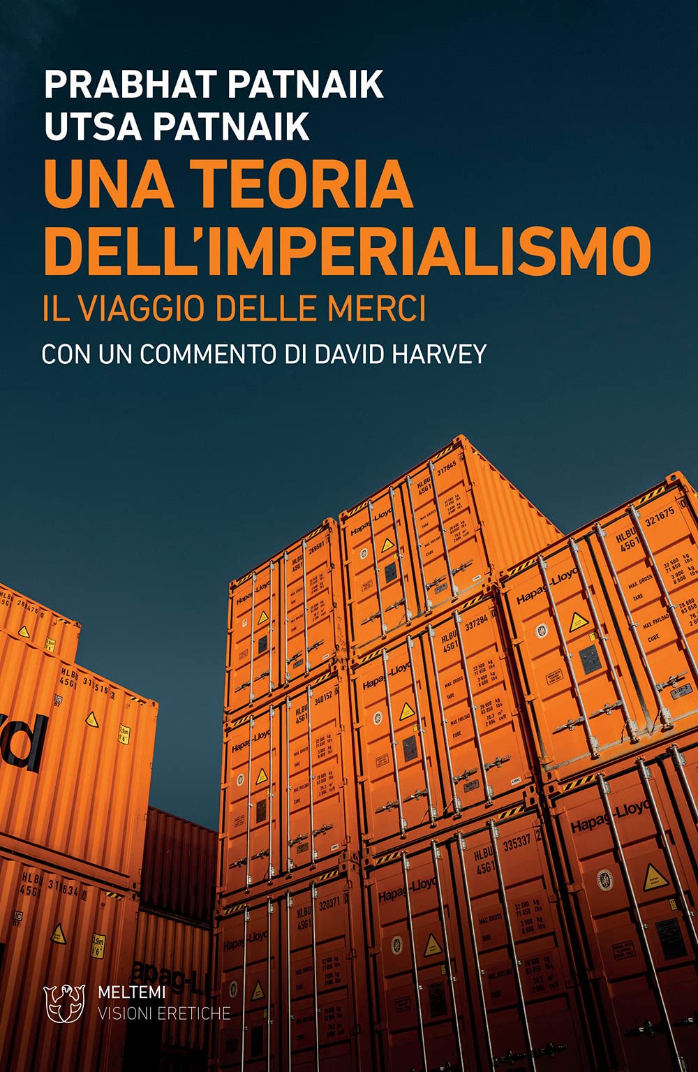 Una Teoria Dell'imperialismo. Il Viaggio Delle Merci - 4