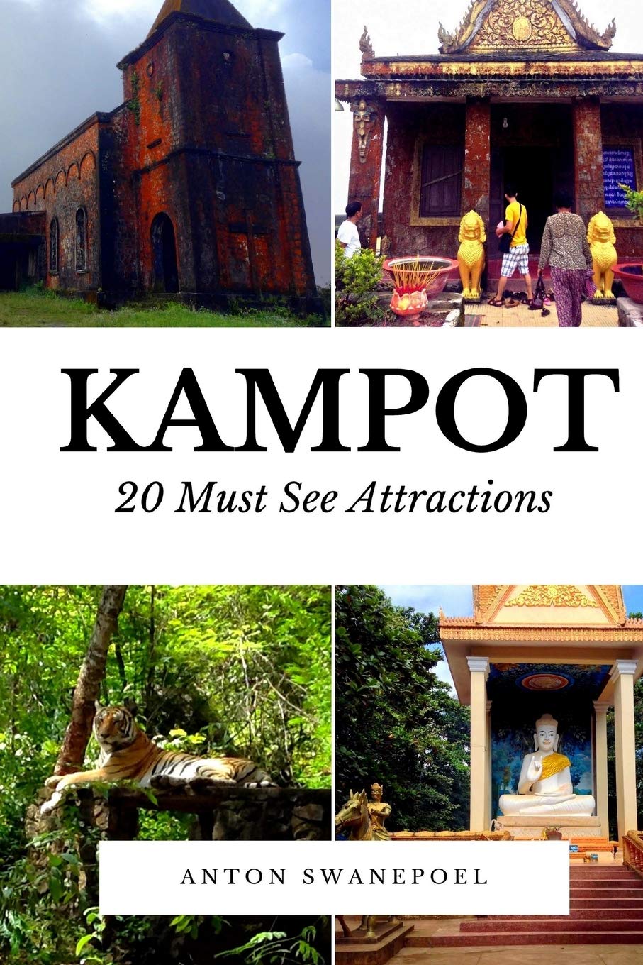 Kampot: 20 Must See Attractions