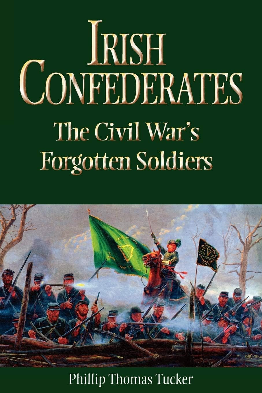 State House Press Irish Confederates: The Civil War's Forgotten Soldiers