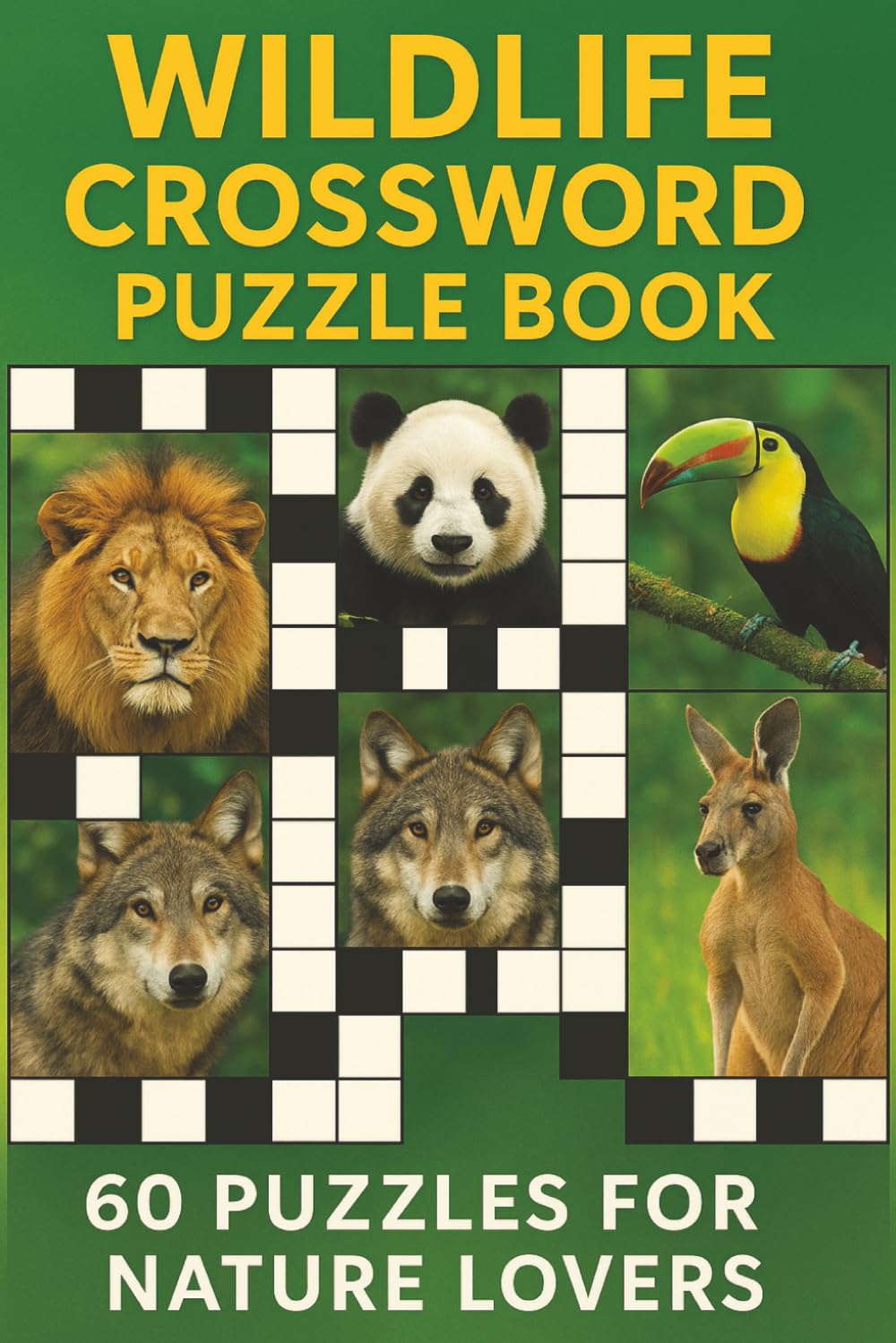 Wildlife Crossword Puzzle Book - 60 Puzzles for Nature Lovers: Crossword Puzzles with Easy to Read Print about Wildlife