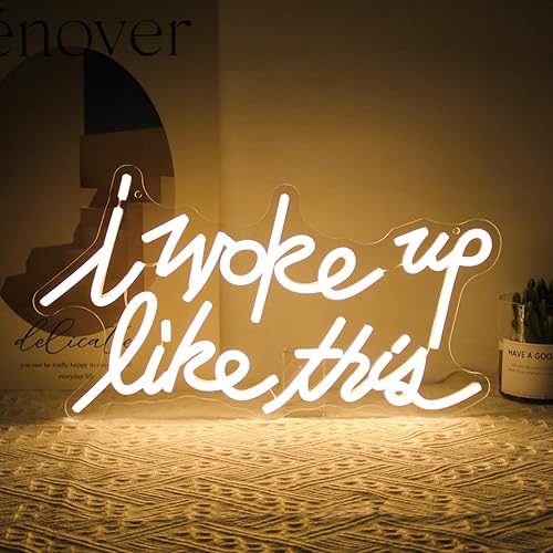 Letrero LED de neón con texto en inglés "I Woke Up Like This" con letra blanca cálida para pared con interruptor regulable, luces de neón para