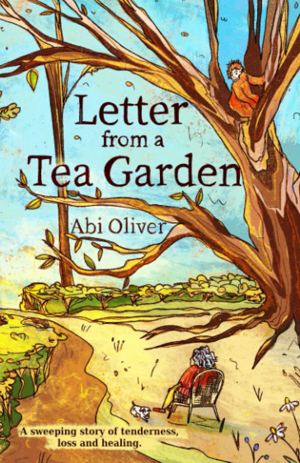 Letter from a Tea Garden: A sweeping story of tenderness, loss and healing