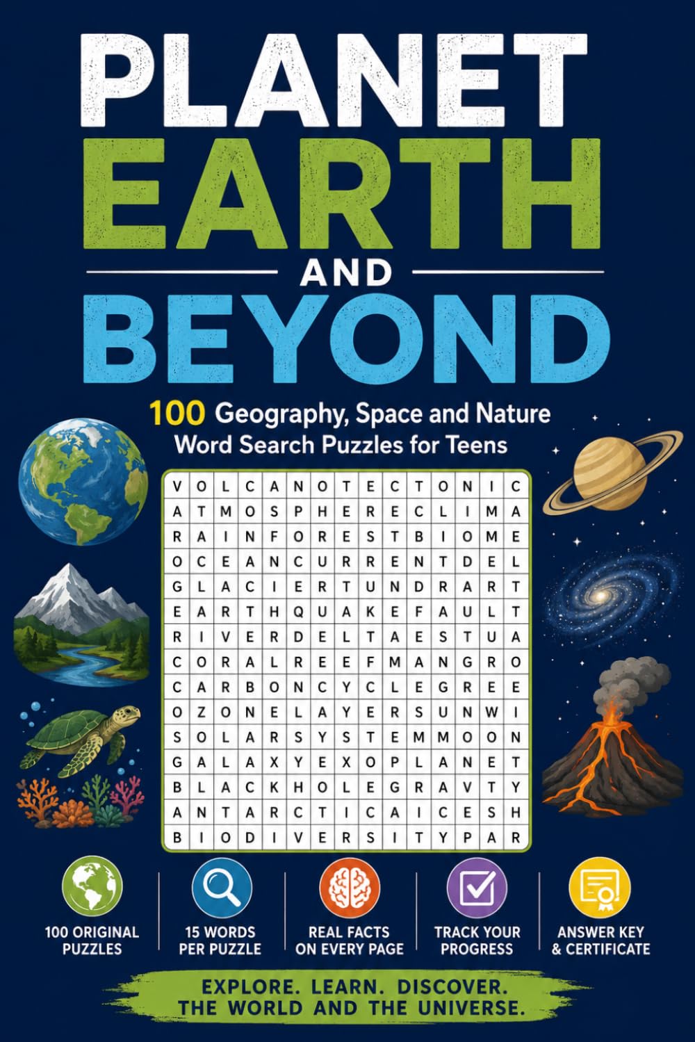Planet Earth and Beyond: 100 Geography, Space and Nature Word Search Puzzles for Teens