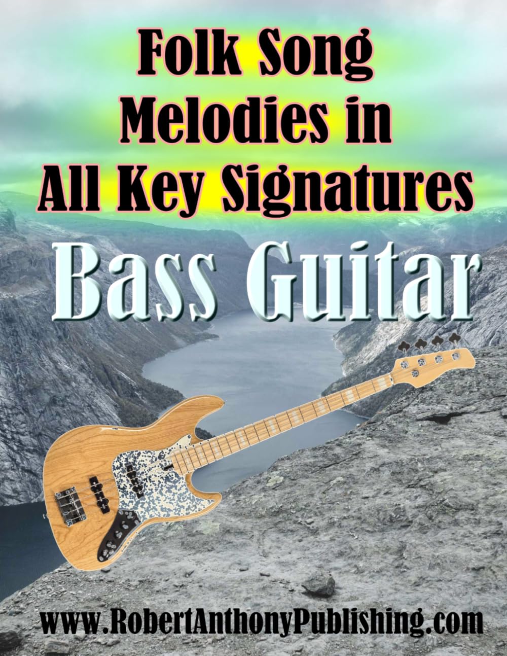 Folk Song Melodies in All Key Signatures BASS GUITAR