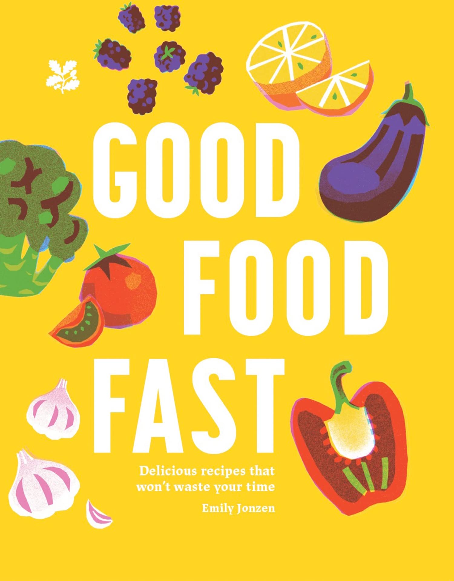 Good Food Fast, Non-Fiction, Hardback, Emily Jonzen and National Trust Books