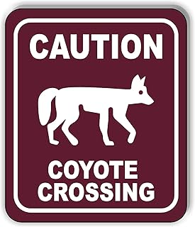 CAUTION COYOTE CROSSING TRAIL Aluminum Composite Outdoor Sign 8.5" x10"