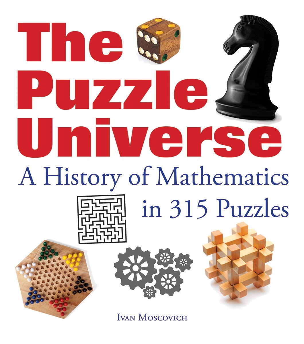 Buy Puzzle Universe: The History of Math in 315 Puzzles — BookShops.in