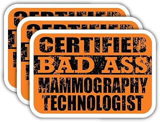 (x3) Certified Bad Ass Mammography Technologist Stickers | Cool Funny Occupation Job Career Gift Idea | 3M Sticker Vinyl Decal for Laptops, Hard Hats, Windows, Cars
