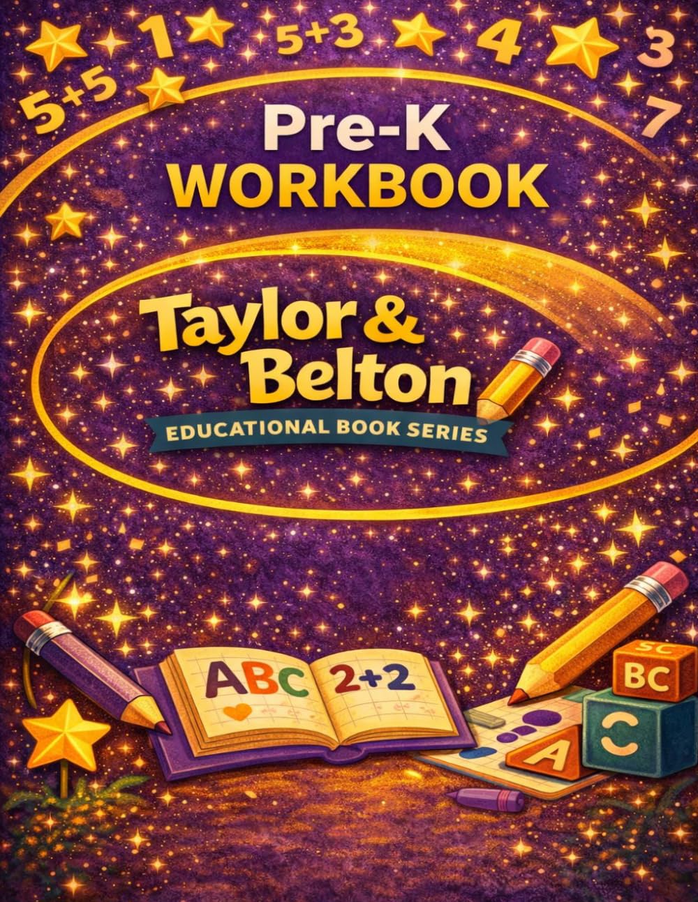 Taylor & Belton Educational Book Series: Pre-K Workbook