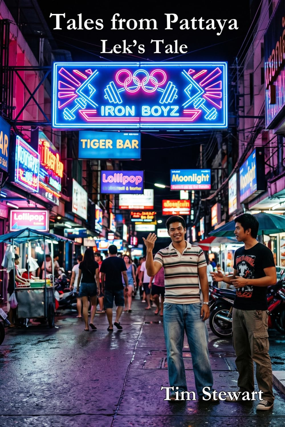 Tales from Pattaya: Lek's Tale (The Southeast Asia Noir Chronicles)
