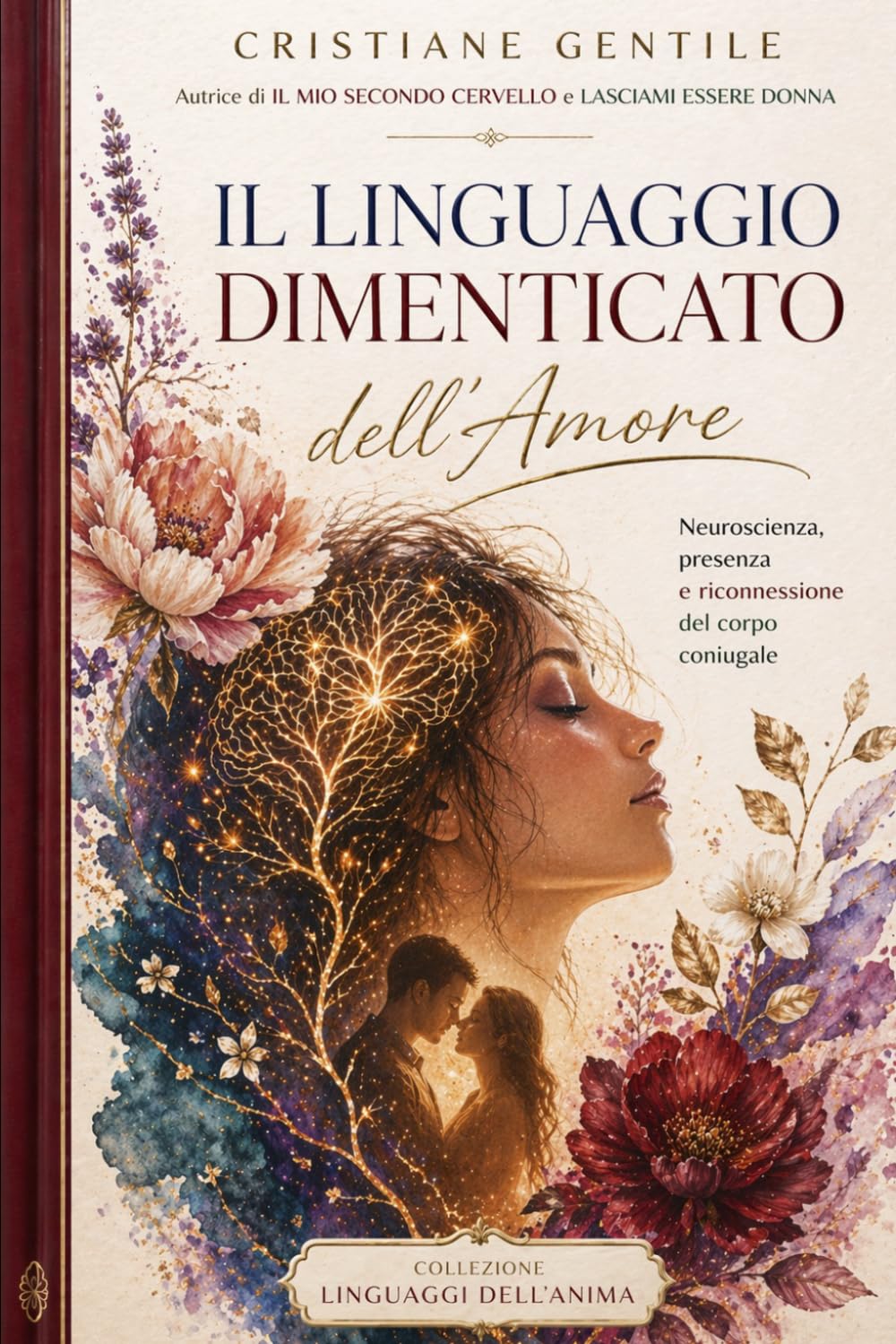 Il Linguaggio Dimenticato dell’Amore: Neuroscienza, Presenza e Riconnessione del Corpo Coniugale (LINGUAGEM DA ALMA)