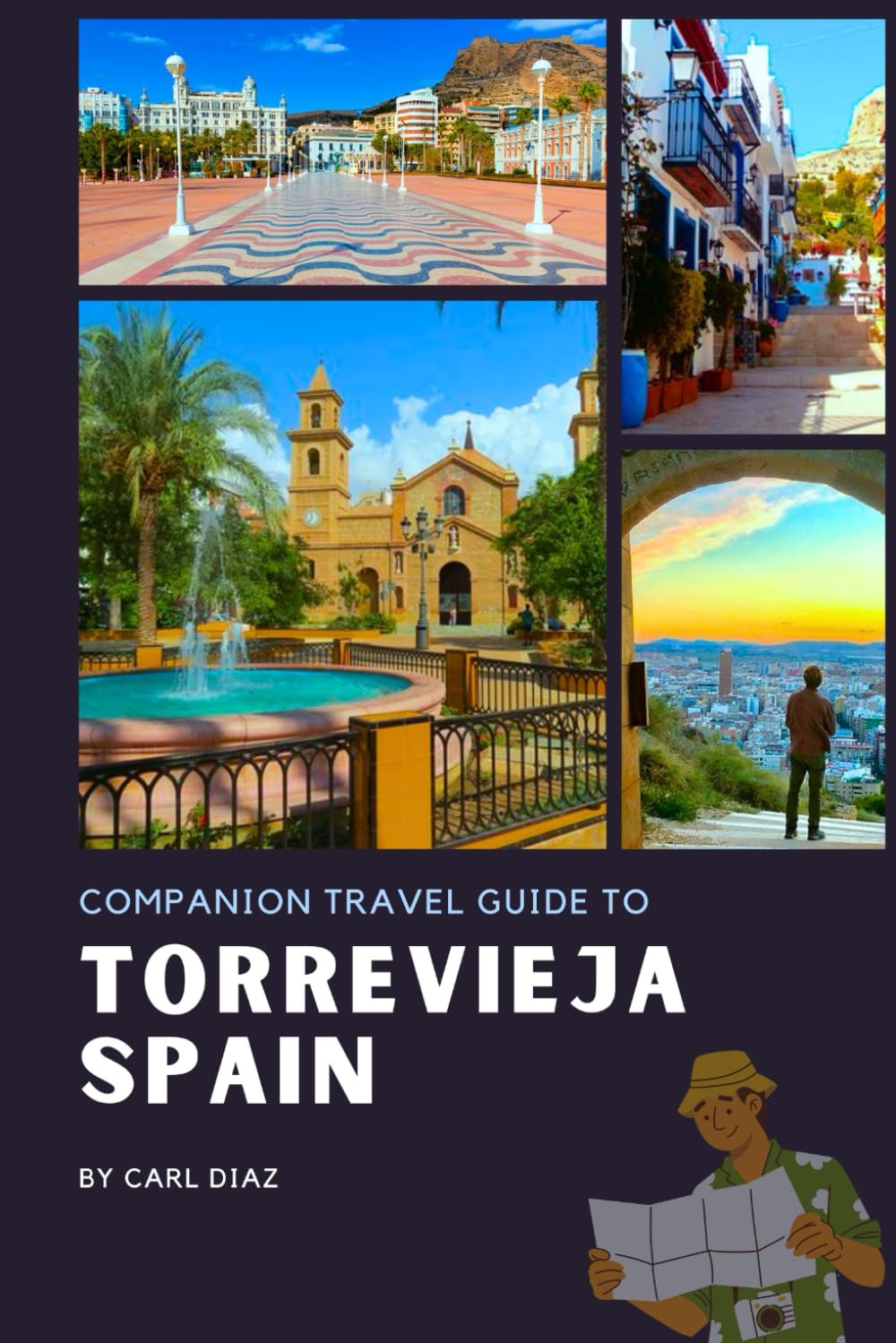 Companion Travel Guide to Torrevieja, Spain: Must see, Must do activities! Insider and local Tips! Cultural Immersion! Top attractions! (Unveiling Wonders: Adventurer's Guidebook)