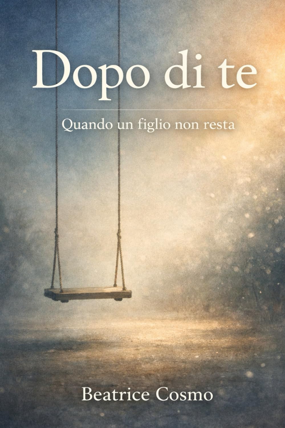 Dopo di Te: Quando un figlio non resta