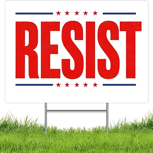 RESIST Yard Sign 12"x17", Double Sided Corrugated Plastic with H-Stake, Weatherproof Outdoor Sign for Front Yard or Garden