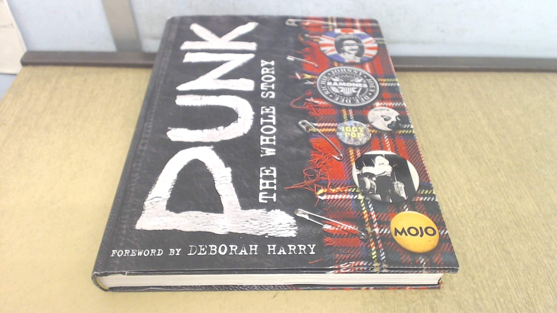 Livre Punk: The Whole Story - L'anthologie complète de la culture punk rock