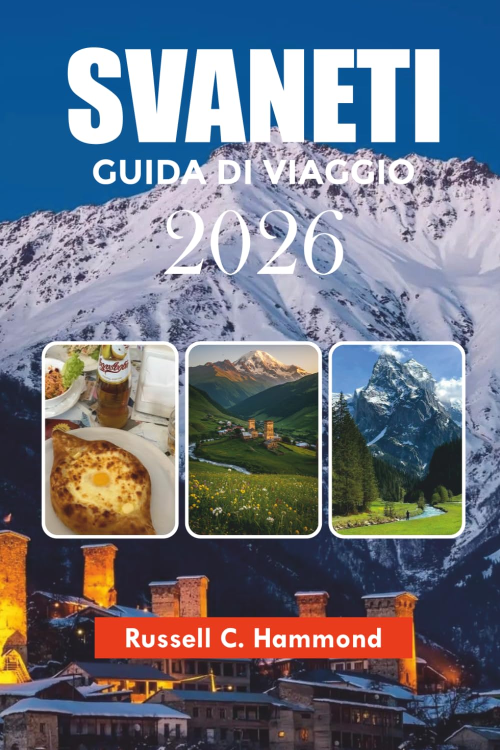 SVANETI GUIDA DI VIAGGIO 2026: Esplora Mestia, Ushguli, paesaggi alpini, avventure all'aperto ed esperienze locali