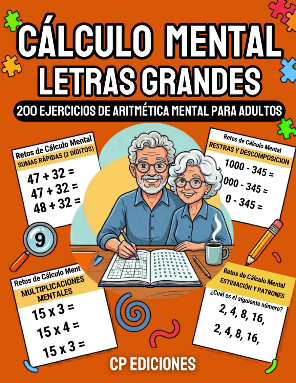 Cálculo Mental Letras Grandes: 200 Ejercicios de Aritmética Mental para Adultos (Colección Letras Grandes)