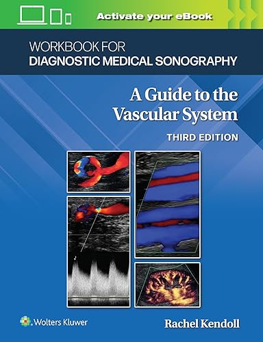 Workbook for Diagnostic Medical Sonography: The Vascular Systems (Diagnostic Medical Sonography Series)
