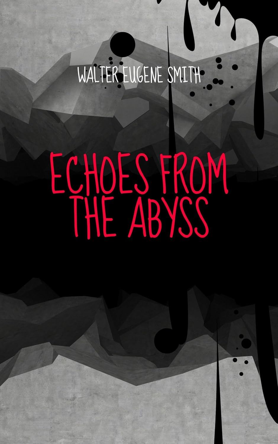 Echoes from the Abyss      Kindle Edition