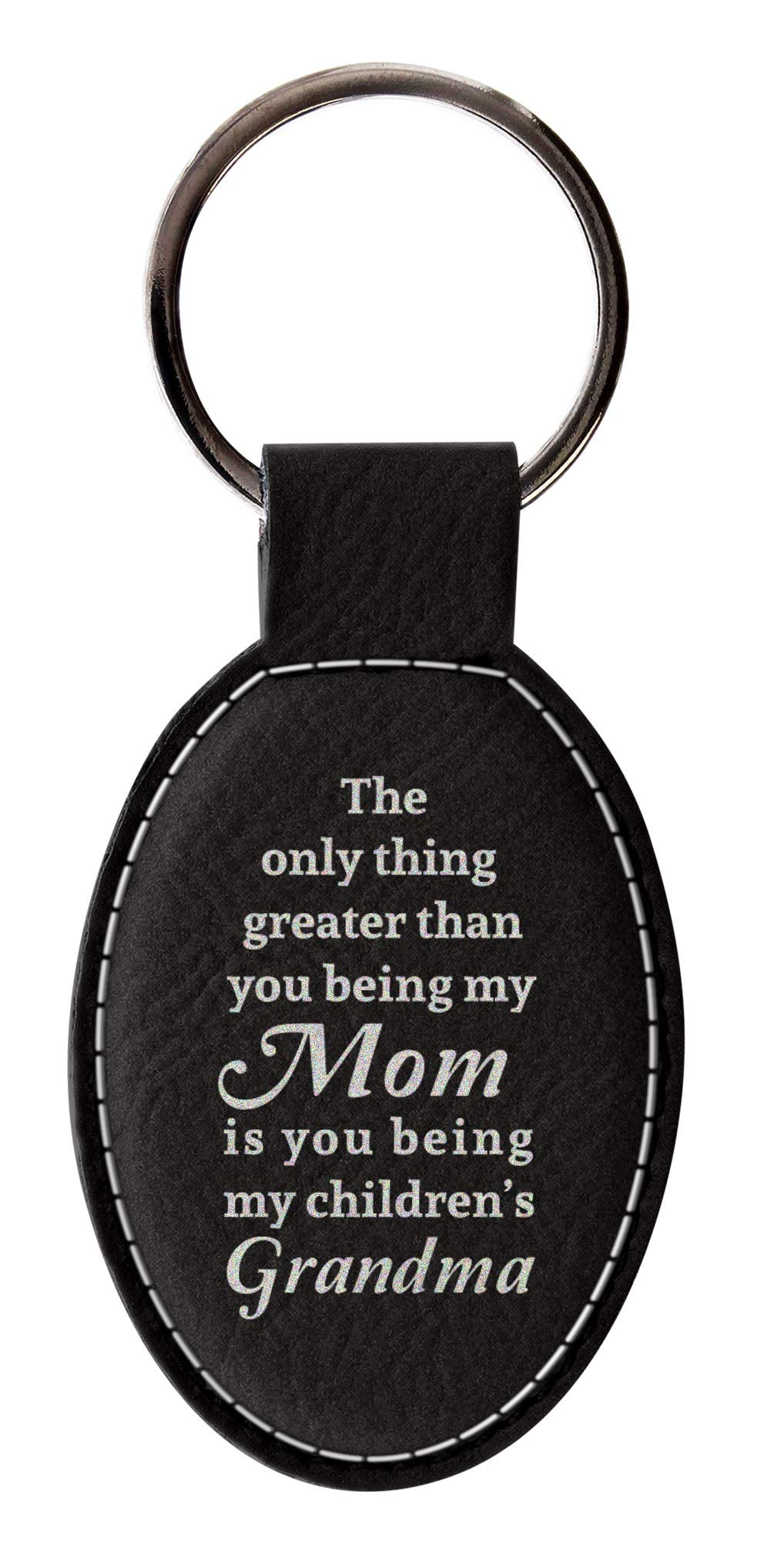Only Thing Greater Than Mom is Being Grandma Leatherette Oval Keychain Key Tag Black