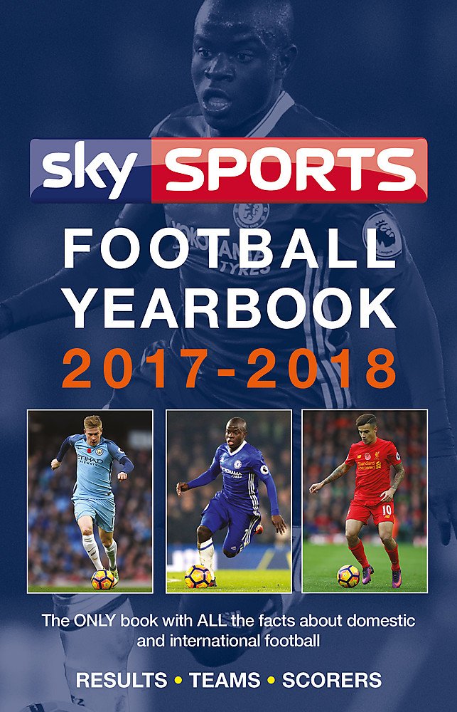 Sky Sports Football Yearbook 2017-2018 Hardcover – 10 Aug. 2017