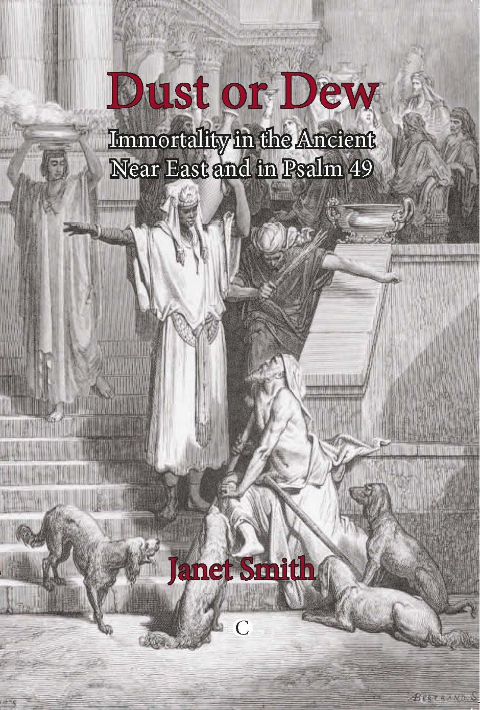 Buy Dust or Dew: Immortality in the Ancient Near East and in Psalm 49 — BookShops.in