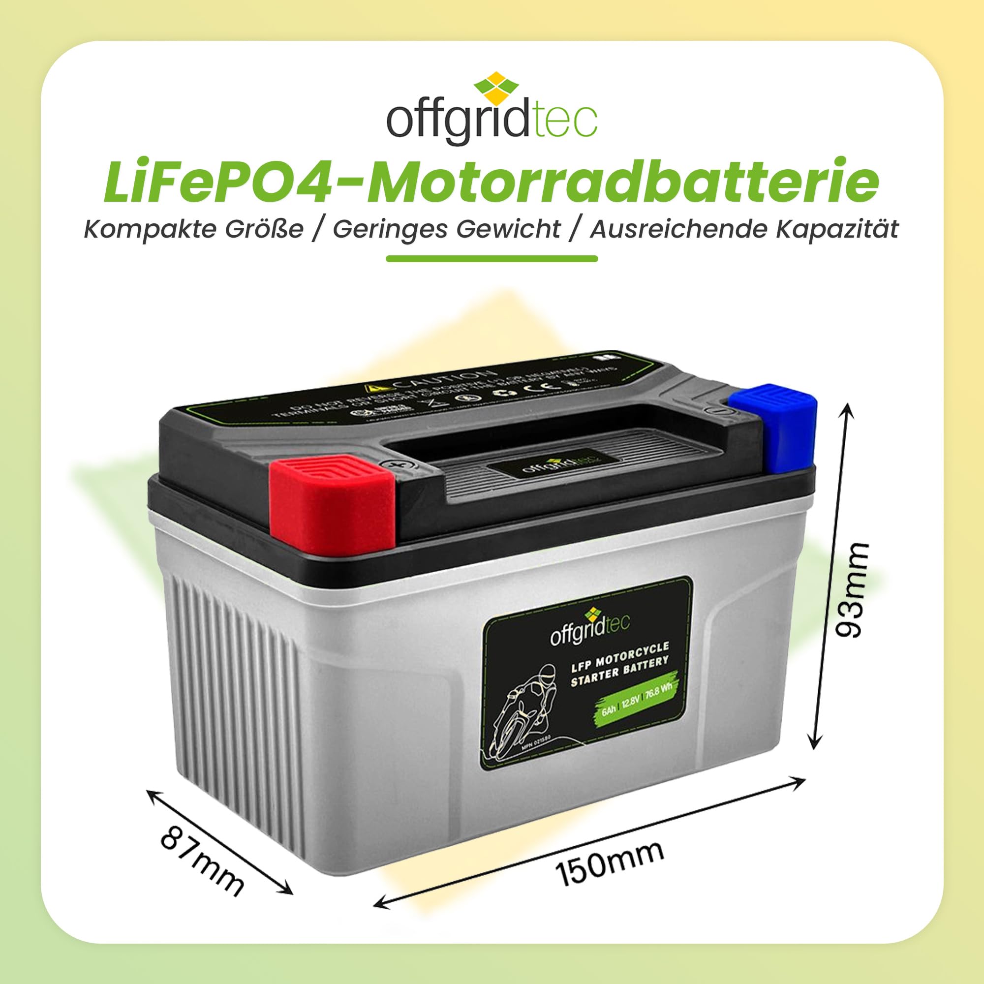 Offgridtec Motorradbatterie LiFePO4 12,8V 6Ah – Lithium Starterbatterie Motorrad, Ersatz für YTX7A-BS, YTZ10S, UTZ10S