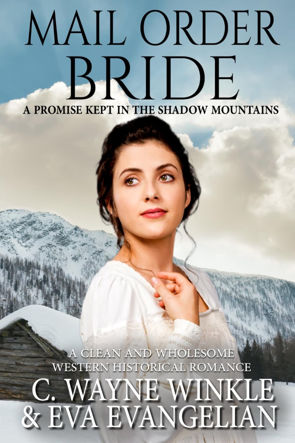 Mail Order Bride: A Promise Kept In The Shadow Mountains: A Clean and Wholesome Western Historical Romance (The Covenant Matrimonial Agency Western Romance Series)