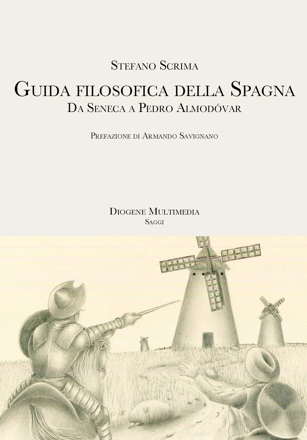 Guida Filosofica Della Spagna. Da Seneca A Pedro AlmodóVar - 4
