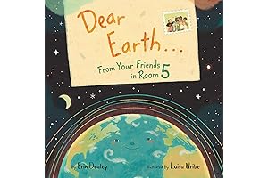 Dear Earth...From Your Friends in Room 5