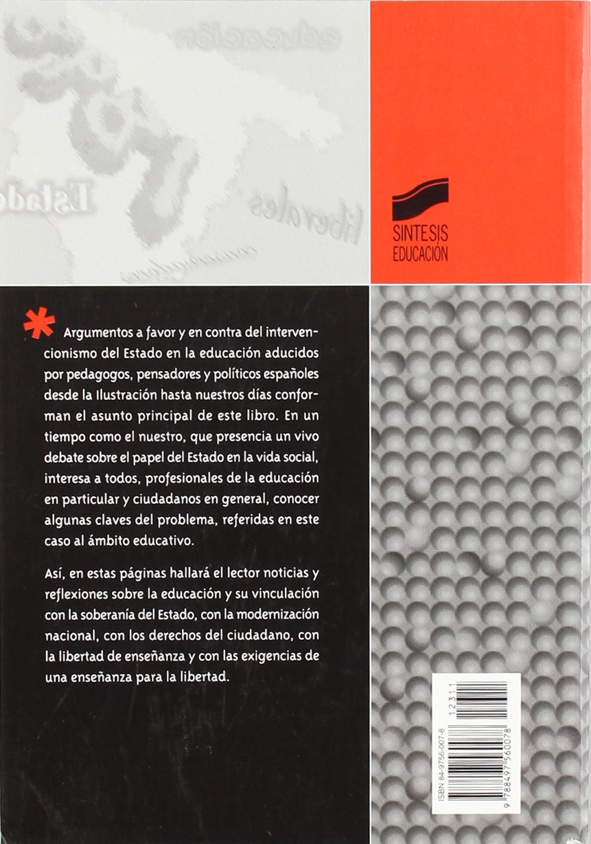 Estado y educación en la España contemporánea: 11 (Teoría e historia de la educación)