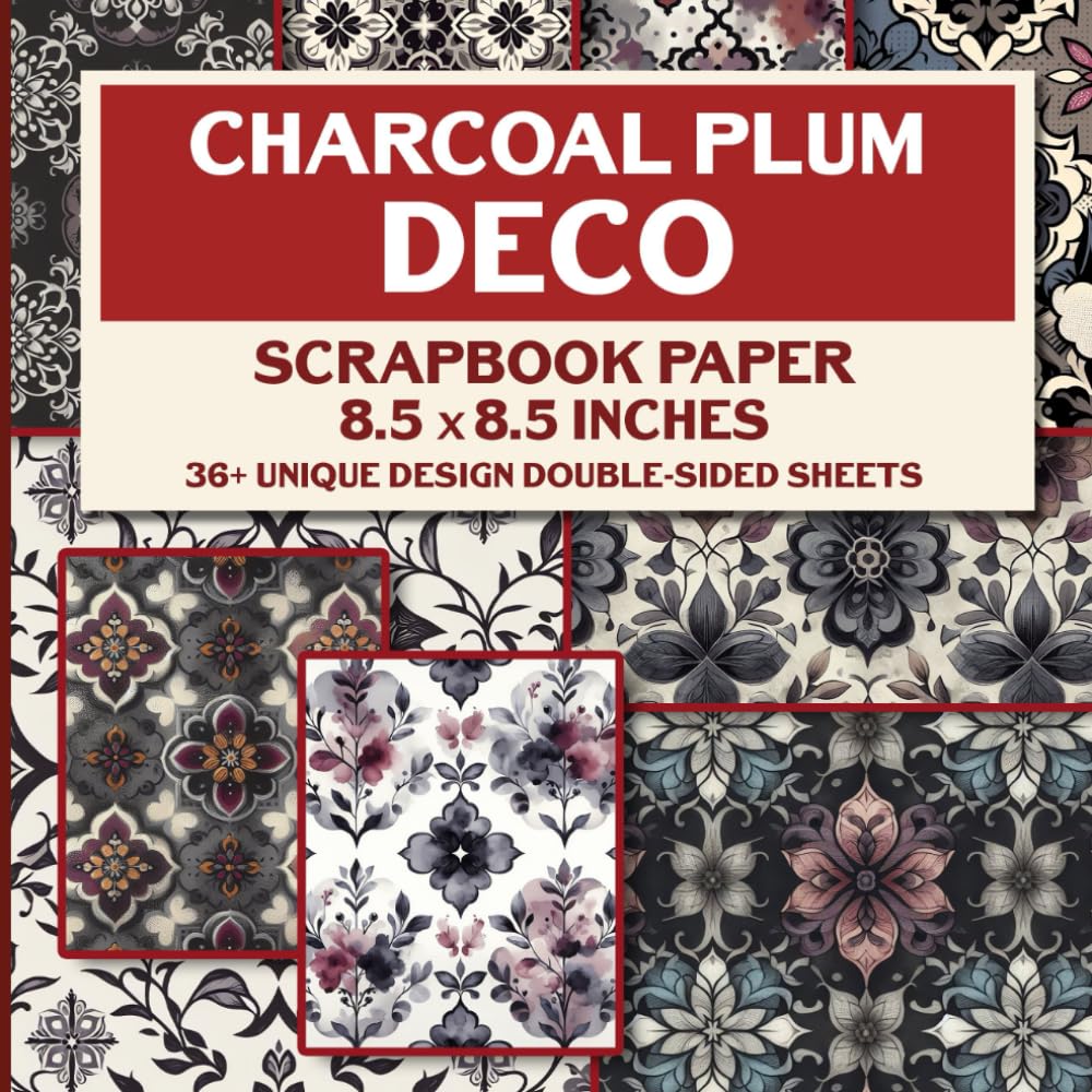 Charcoal Plum Deco Scrapbook Paper: Elegant Patterns and Designs for Papersing, Journaling, Collage Art, Decoupage, Paper Crafts