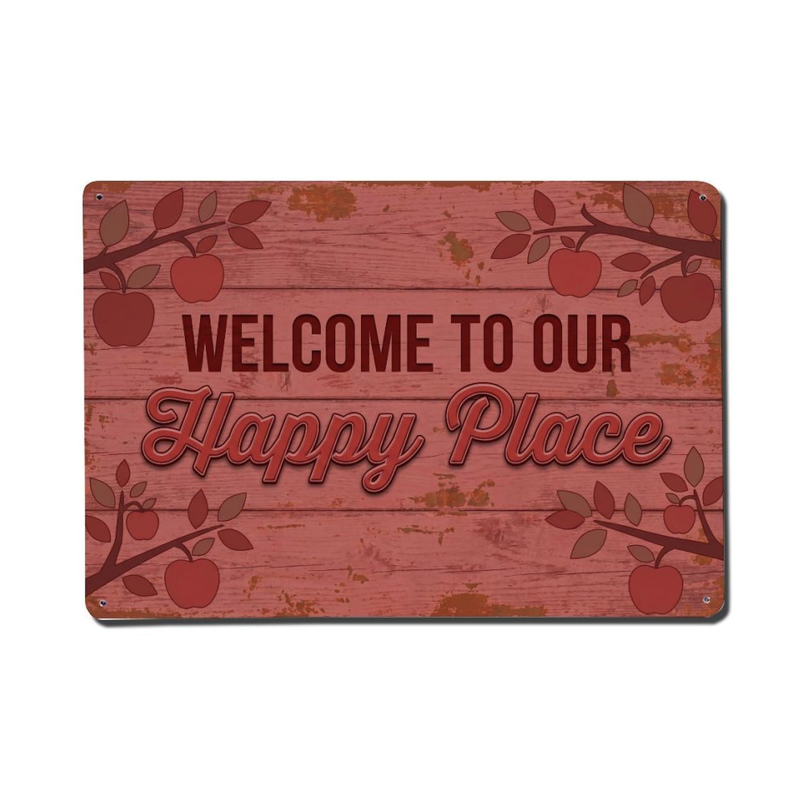 Welcome To Our Happy Place Orchard Barn Metal Tin Sign Plaque Wall Decor for Cafe, Club Bar, Office, Home Garden Metal Poster 8x12Inch