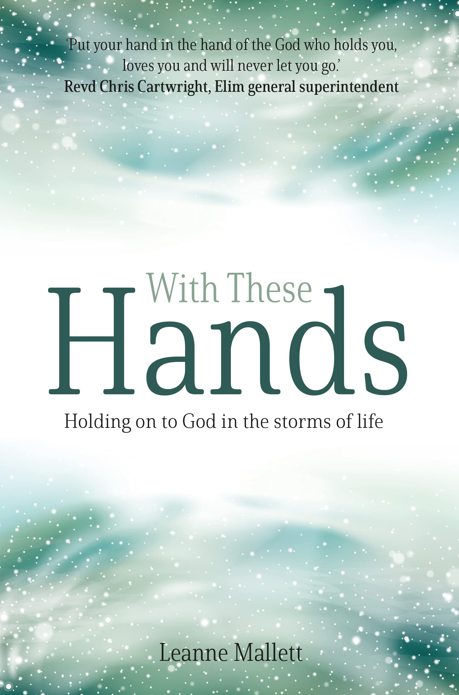 With These Hands : Holding On to God in the Storms of Life