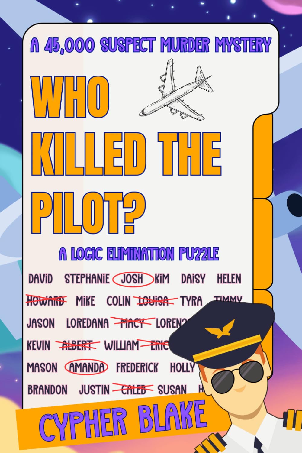 Who Killed the Pilot?: A 45,000 Suspect Murder Mystery (Search & Solve Mysteries)