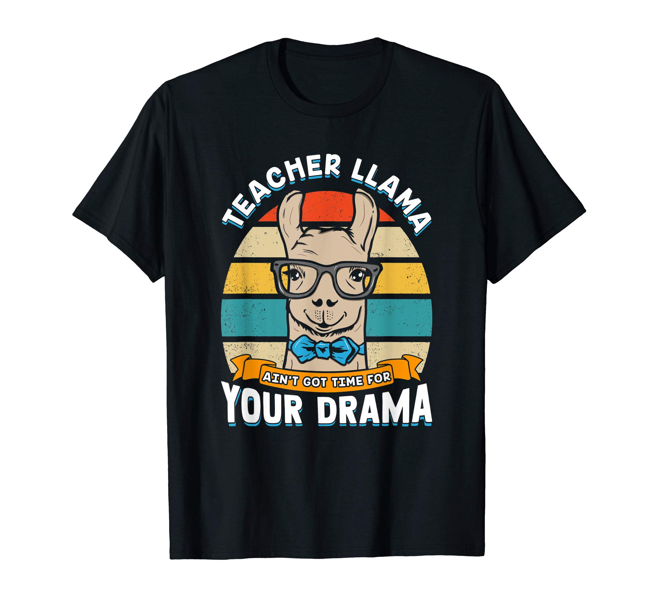 Teacher Llama No Time For Drama! Teacher Gift T-Shirt