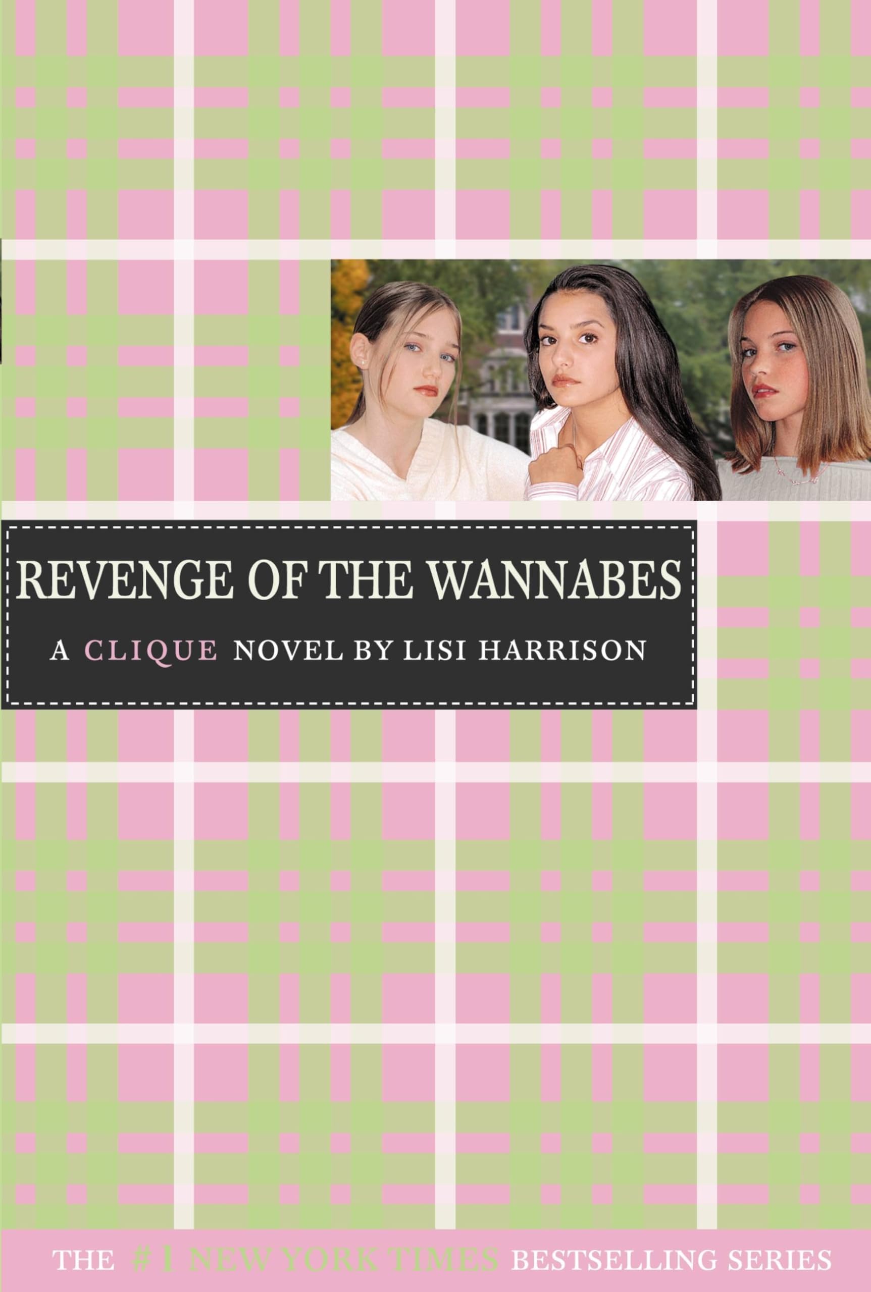 The Revenge of the Wannabes: 3 (The Clique, 3)