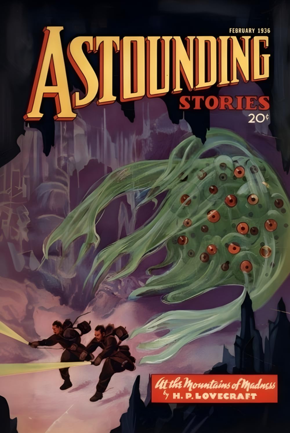 Astounding Stories - Februar 1936: Remastered Edition: Mit "Berge des Wahnsinns" von H.P. Lovecraft
