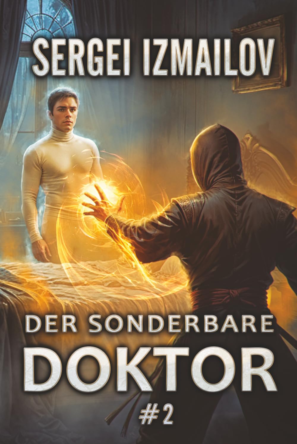 Der sonderbare Doktor (Buch 2): Eine Historische Portal Progression-Fantasy Serie
