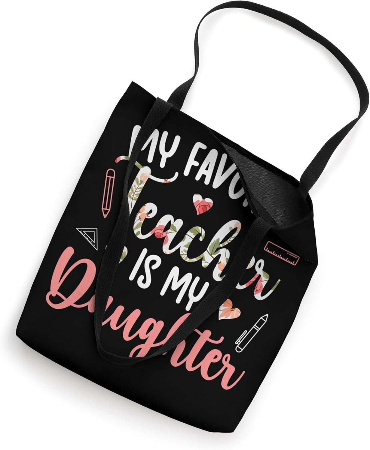 My Daughter Teacher Mom Of A Teacher Mother Teacher Mama Tote Bag