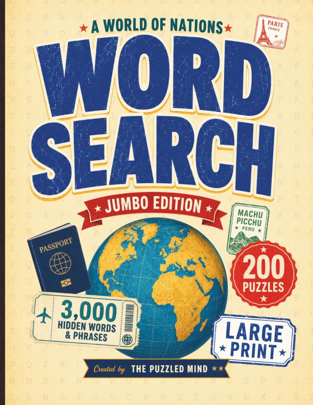 A World of Nations Jumbo Edition: Word Search: 200 Country-Themed Puzzles with 3,000 Hidden Words and Phrases (A World of Nations - Global Word Search Puzzles)