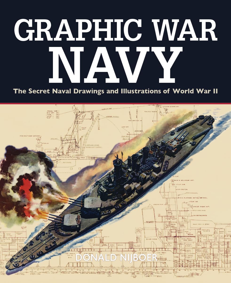 Buy Graphic War Navy: The Secret Naval Drawings and Illustrations of ...