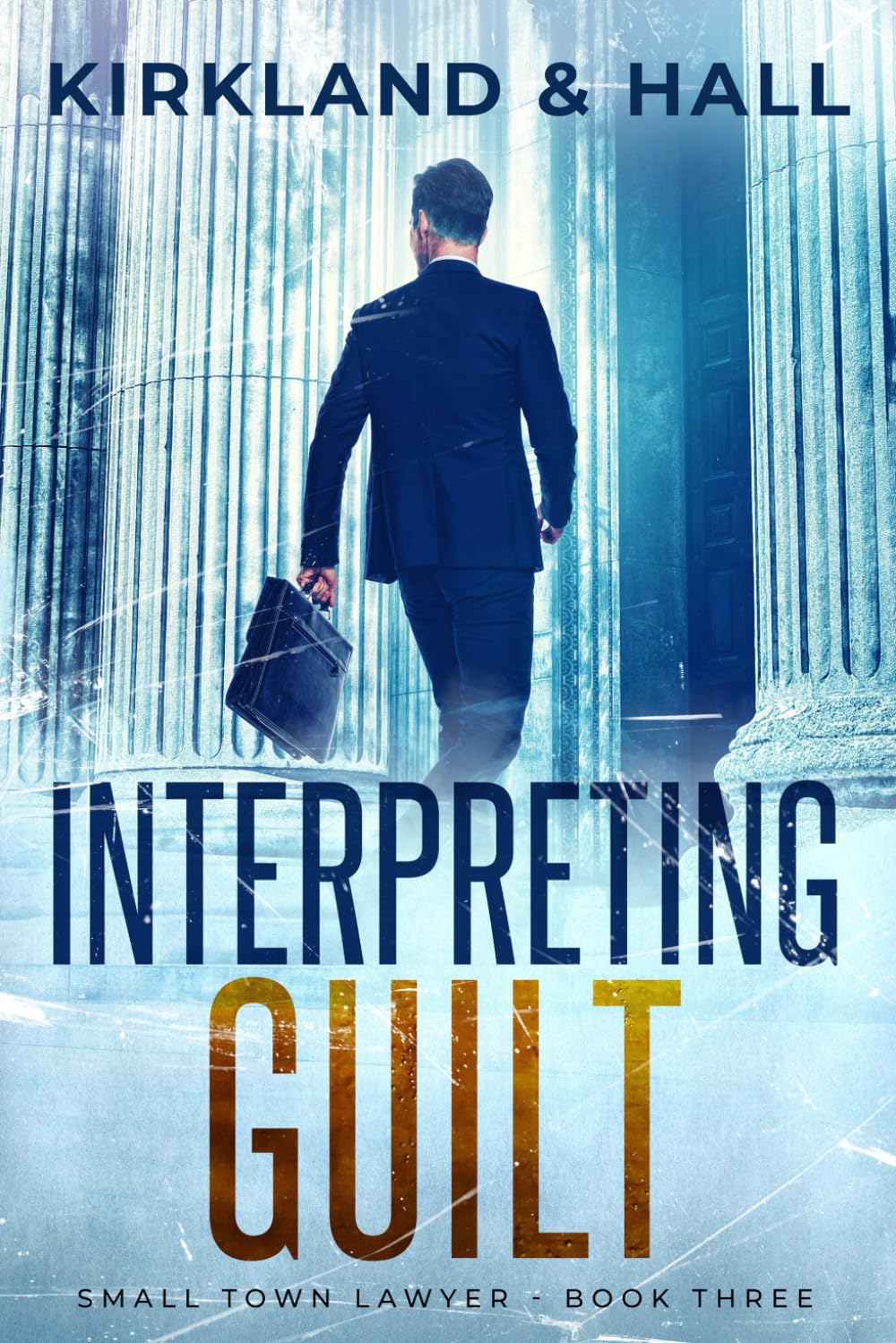 Interpreting Guilt (Small Town Lawyer)
