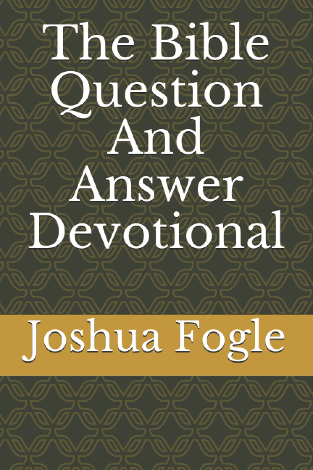 The Bible Question And Answer Devotional