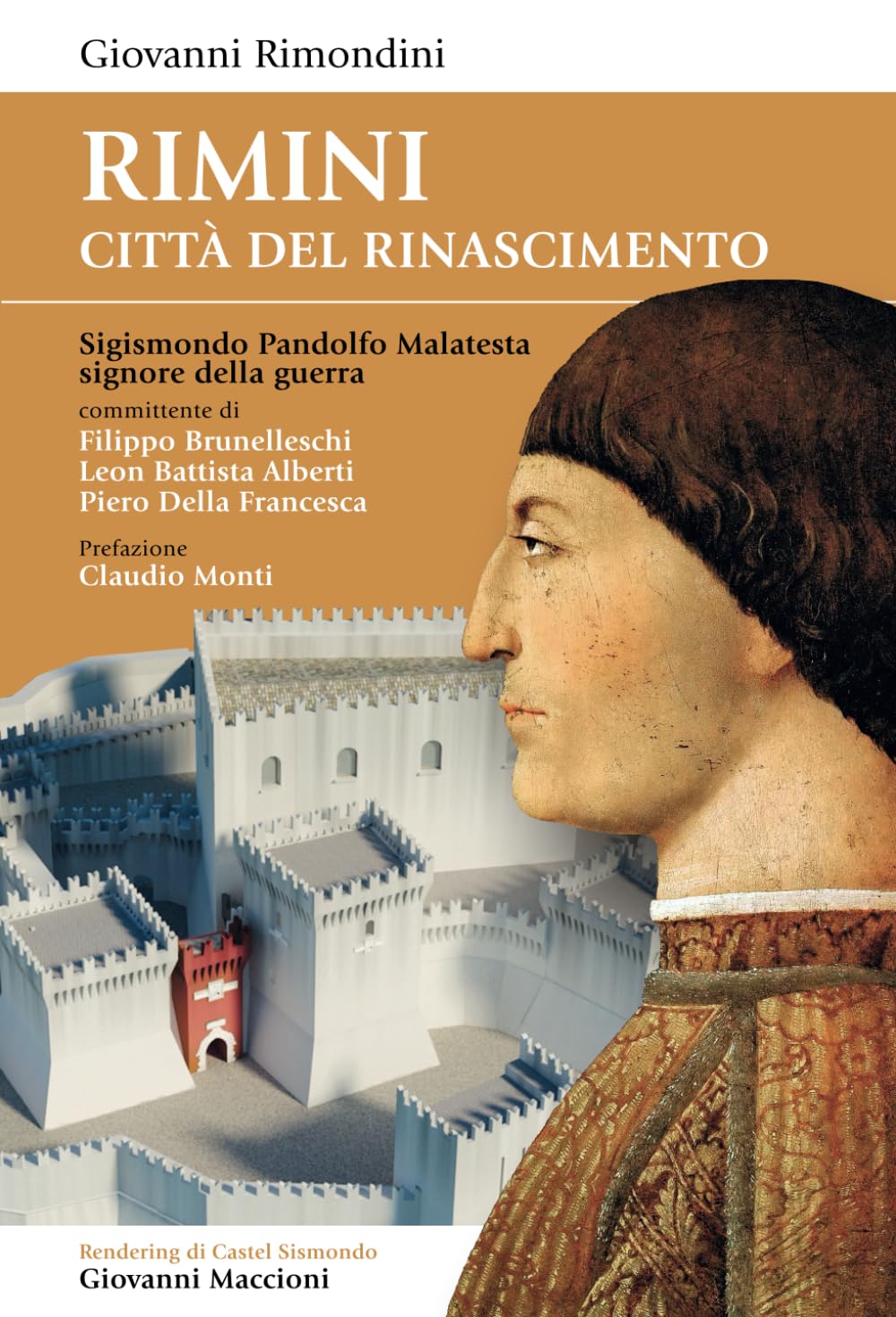Rimini Città del Rinascimento: Sigismondo Pandolfo Malatesta signore della guerra