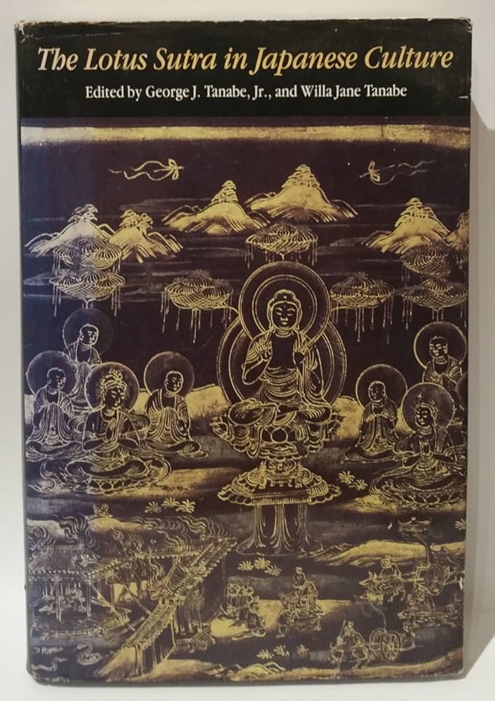 The Lotus Sutra in Japanese Culture: Tanabe, George Joji, Tanabe