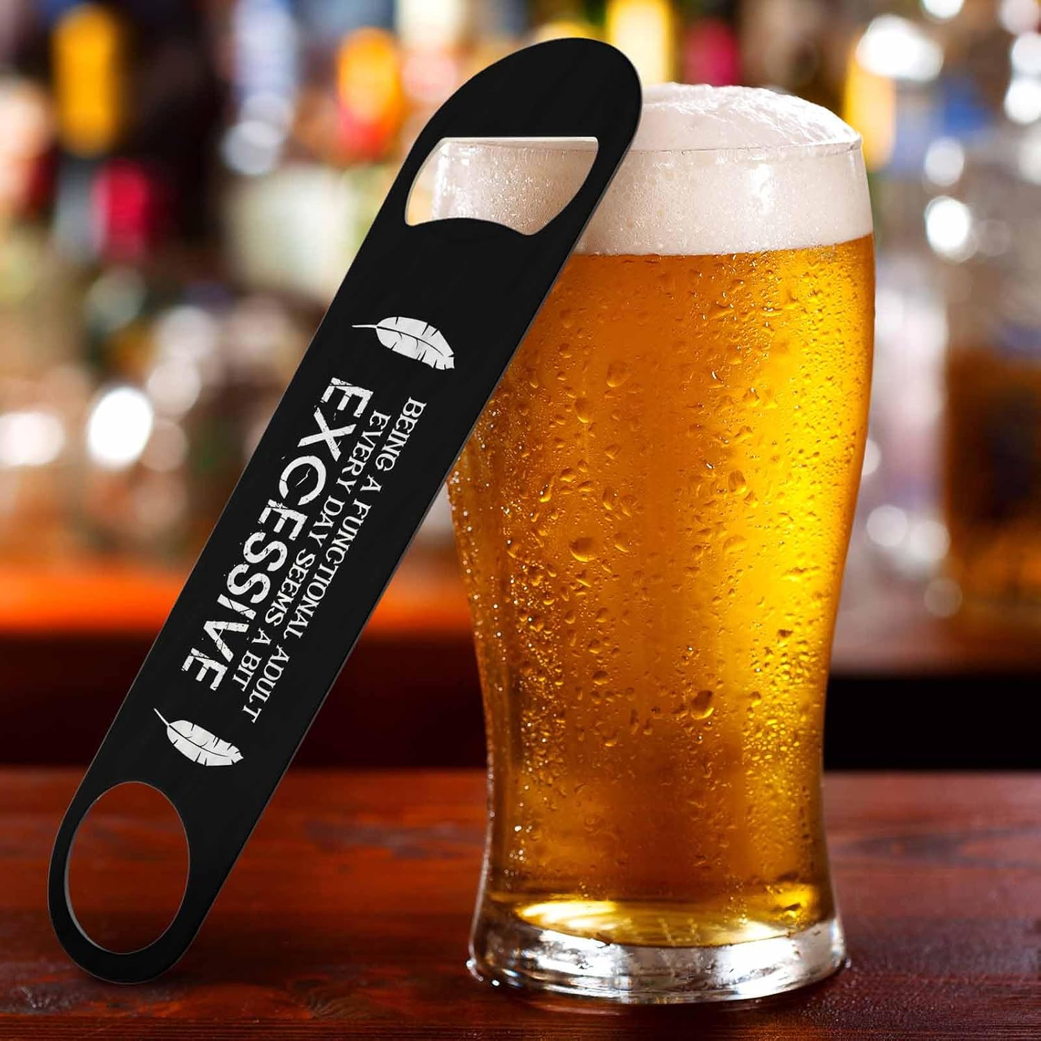 Funny Sarcastic Quotes Stainless Steel Bottle Opener Being A Functional Adult Every Day Seems A Bit Excessive Flat Beer Bottle Opener Keychain for Home Kitchen Bar Restaurant Party Gift image 5
