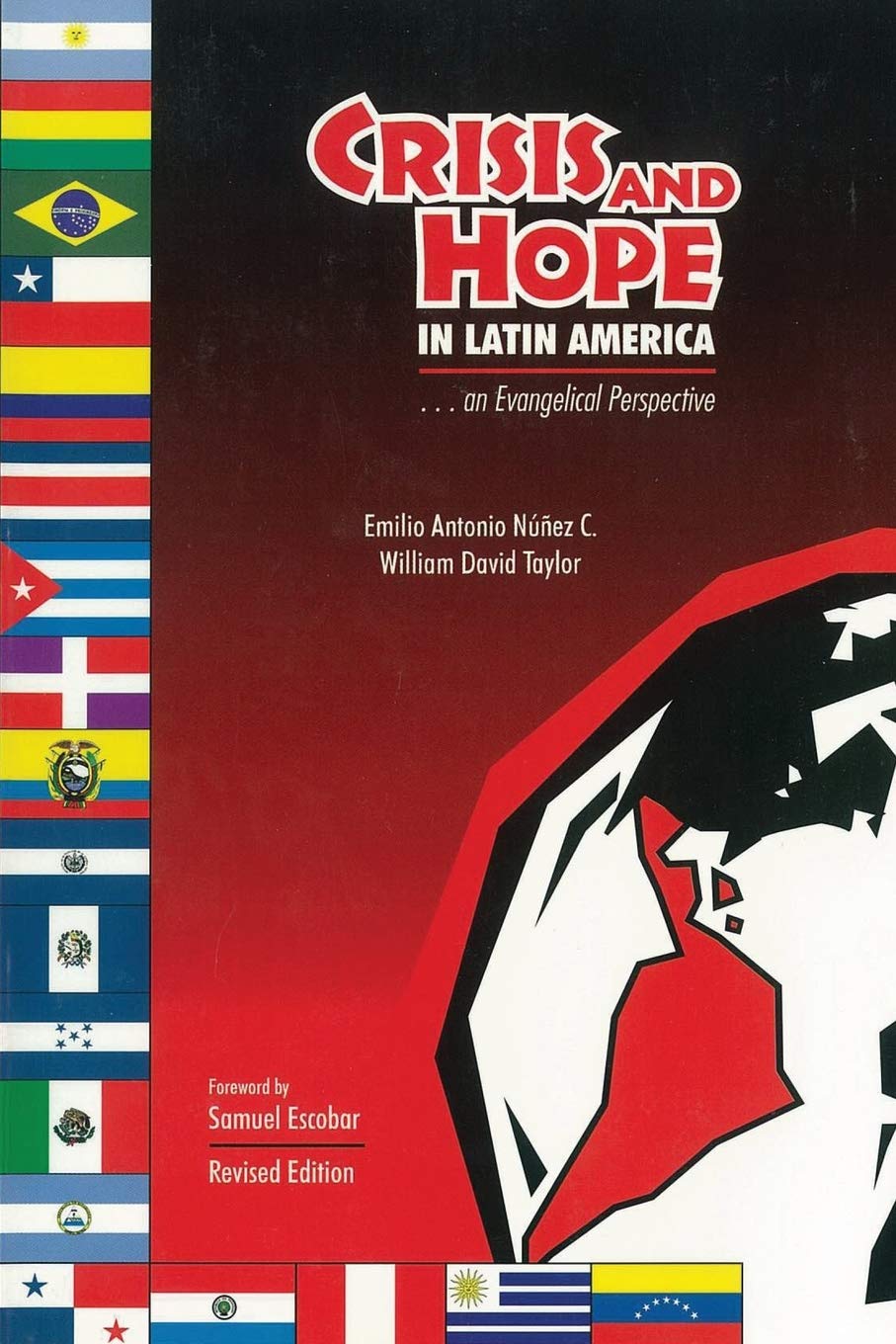 Crisis & Hope in Latin America*: An Evangelical Perspective