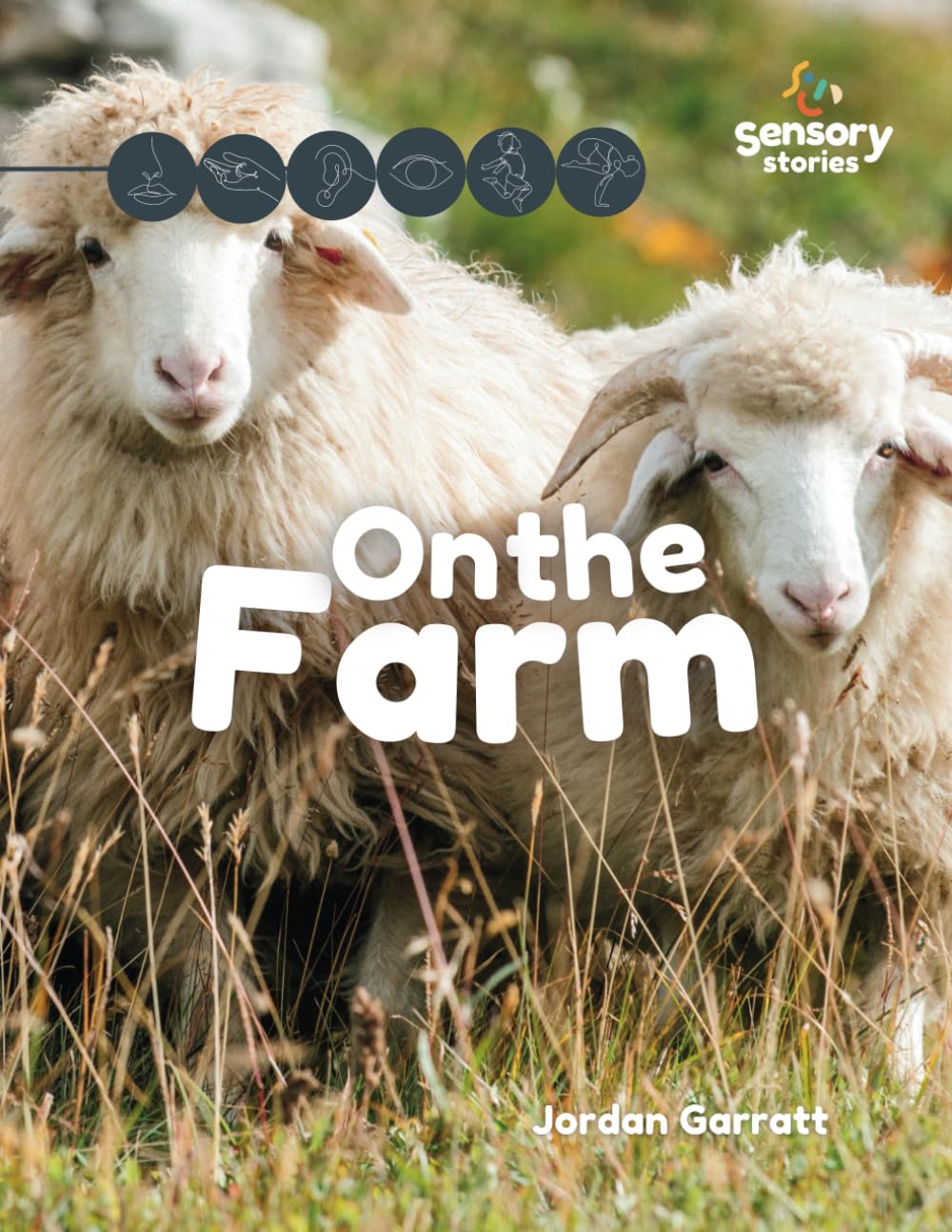 On the Farm: A Sensory Story (Sensory Curriculum Sensory Stories)